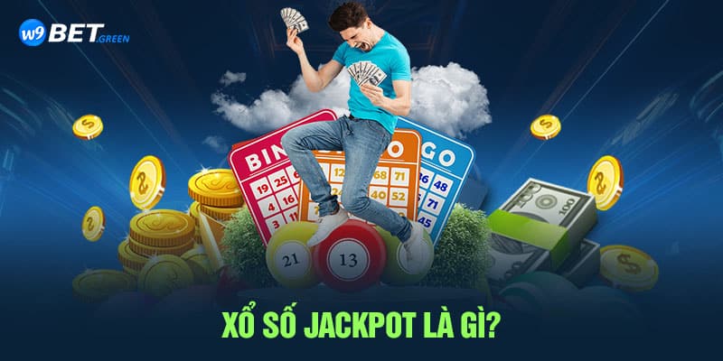 Xổ số jackpot là gì?