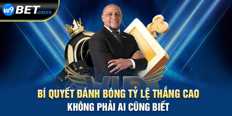 Bí quyết đánh bóng tỷ lệ thắng cao không phải ai cũng biết