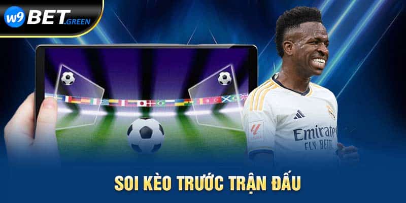 Soi kèo trước trận đấu