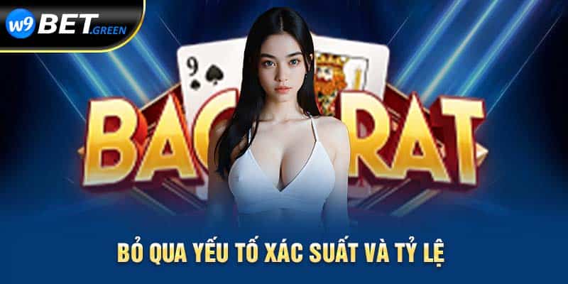 Bỏ qua yếu tố xác suất và tỷ lệ