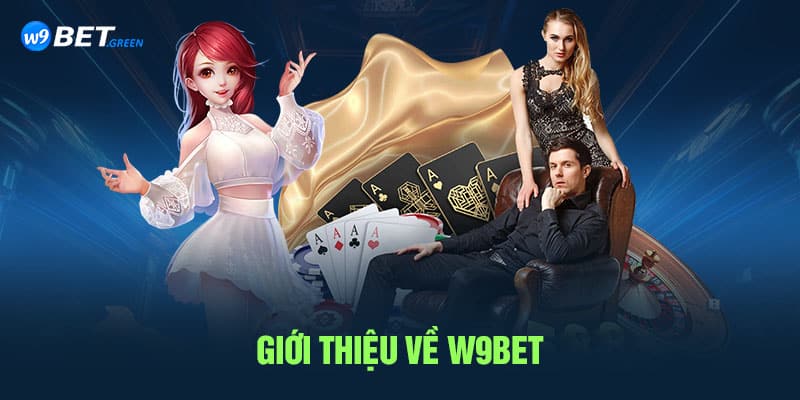 Giới thiệu về W9bet