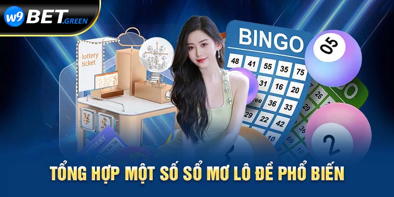 Tổng hợp một số sổ mơ lô đề phổ biến