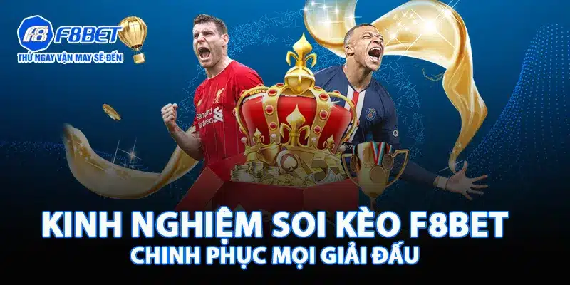 Kinh nghiệm soi kèo F8bet