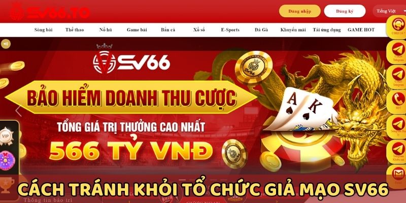 Làm sao để tránh tổ chức giả mạo SV66?