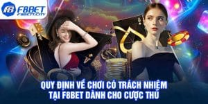 Quy Định Về Chơi Có Trách Nhiệm Tại F8BET Dành Cho Cược Thủ